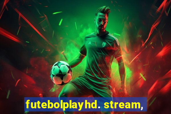 futebolplayhd. stream,